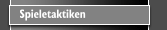 Spieletaktiken